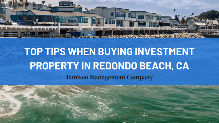 Top Tips When Buying Investment Property in Redondo Beach, CA